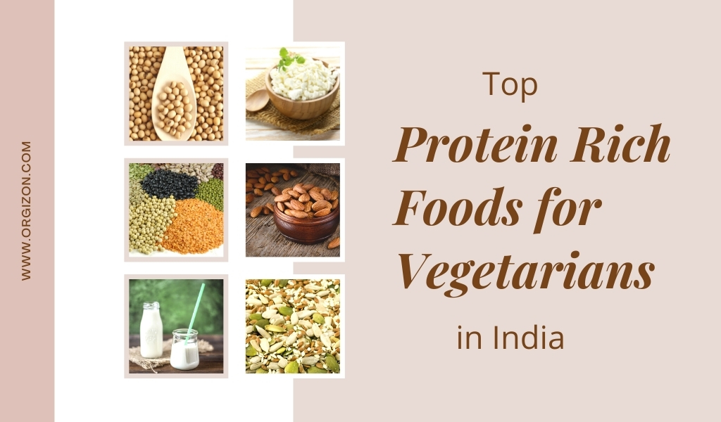 Protein Rich Foods for Vegetarians in India