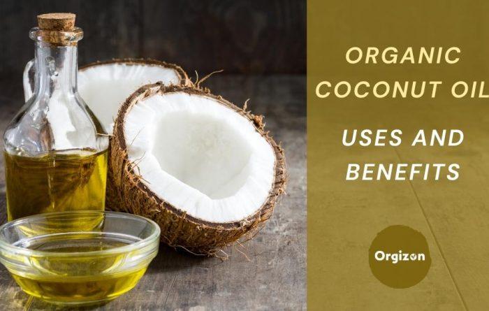 Uses of Organic Coconut Oil and Their Benefits