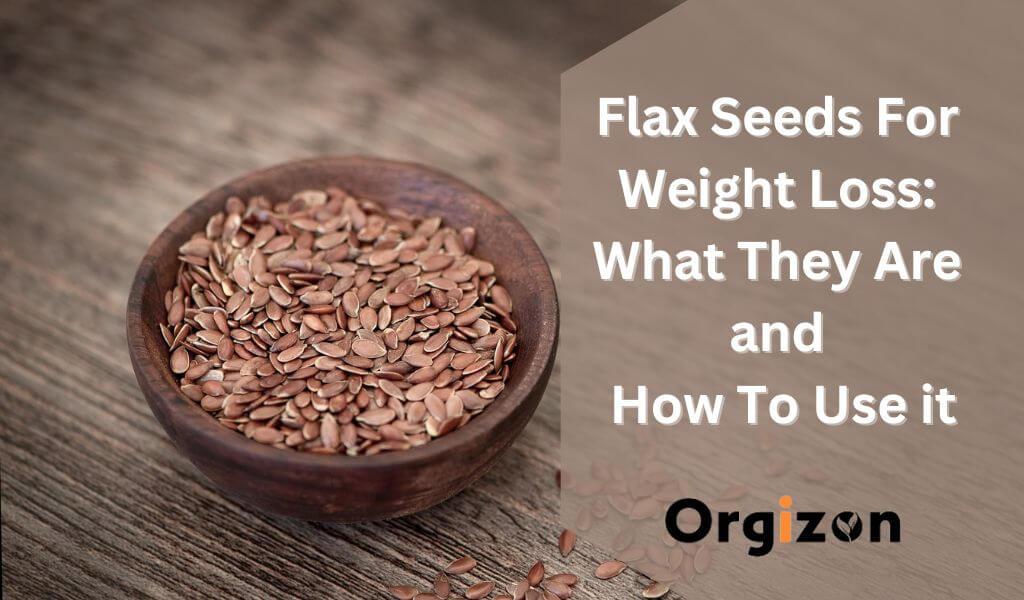 flax seeds for weight loss