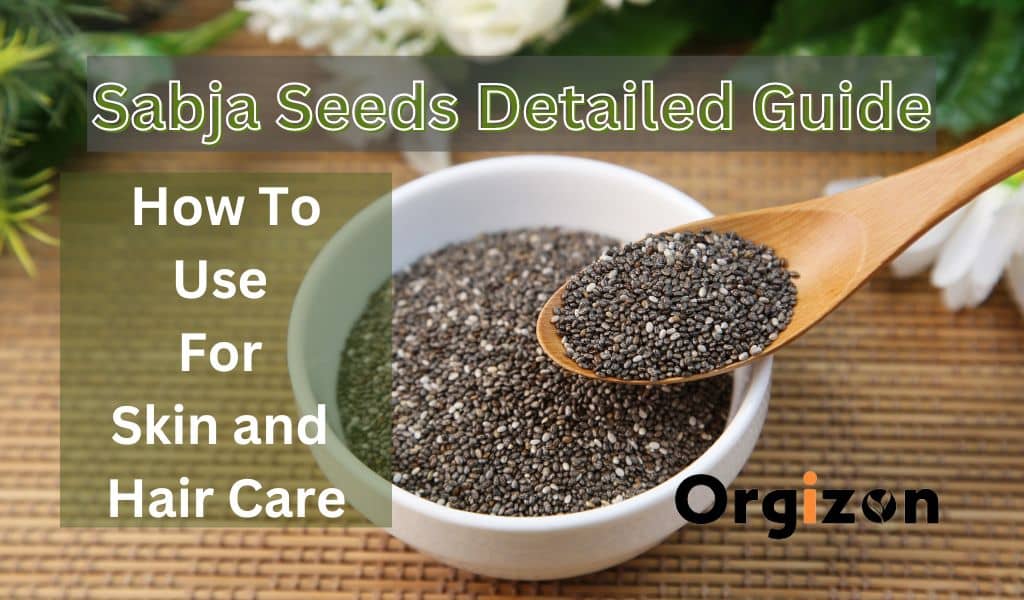 sabja seed for skin and hair